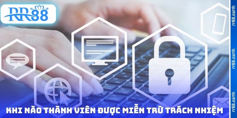 Khi nào các thành viên sẽ được miễn trừ trách nhiệm RR88