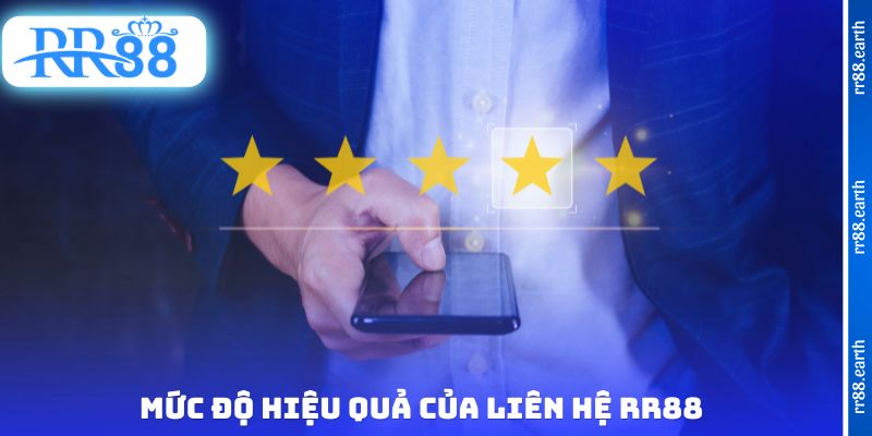 Mức độ hiệu quả của liên hệ RR88