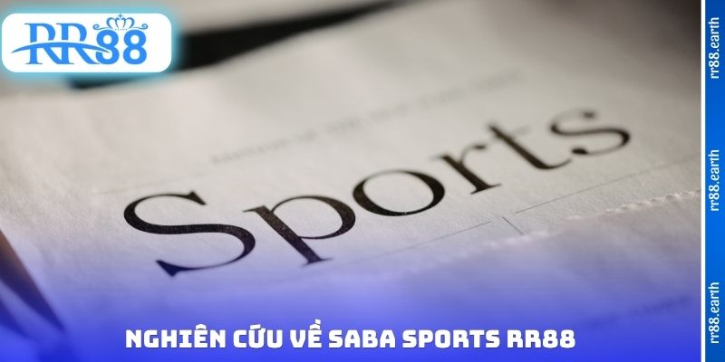 Nghiên cứu về Saba Sports RR88