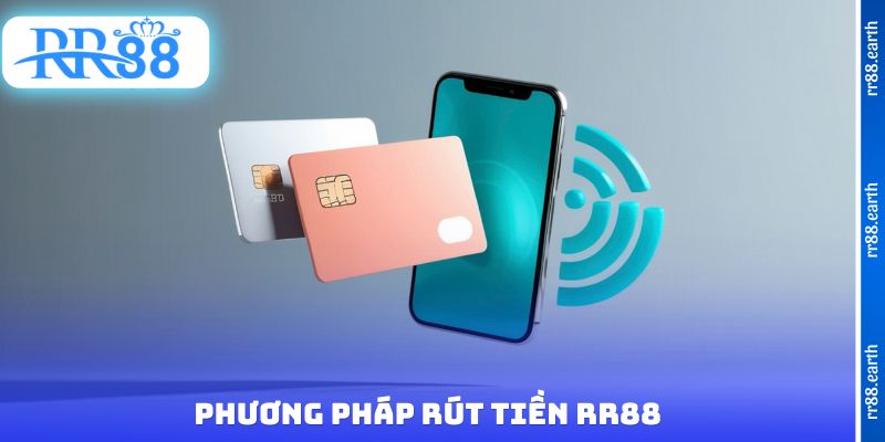 Phương pháp rút tiền RR88