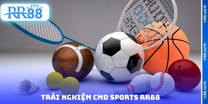 Trải nghiệm CMD Sports RR88